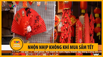 Nhộn nhịp không khí mua sắm Tết | VTV4