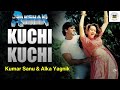 Kuchi Kuchi Rakshak Kumar Sanu Alka Yagnik Bollywood 90 S Songs Love Song HD Audio