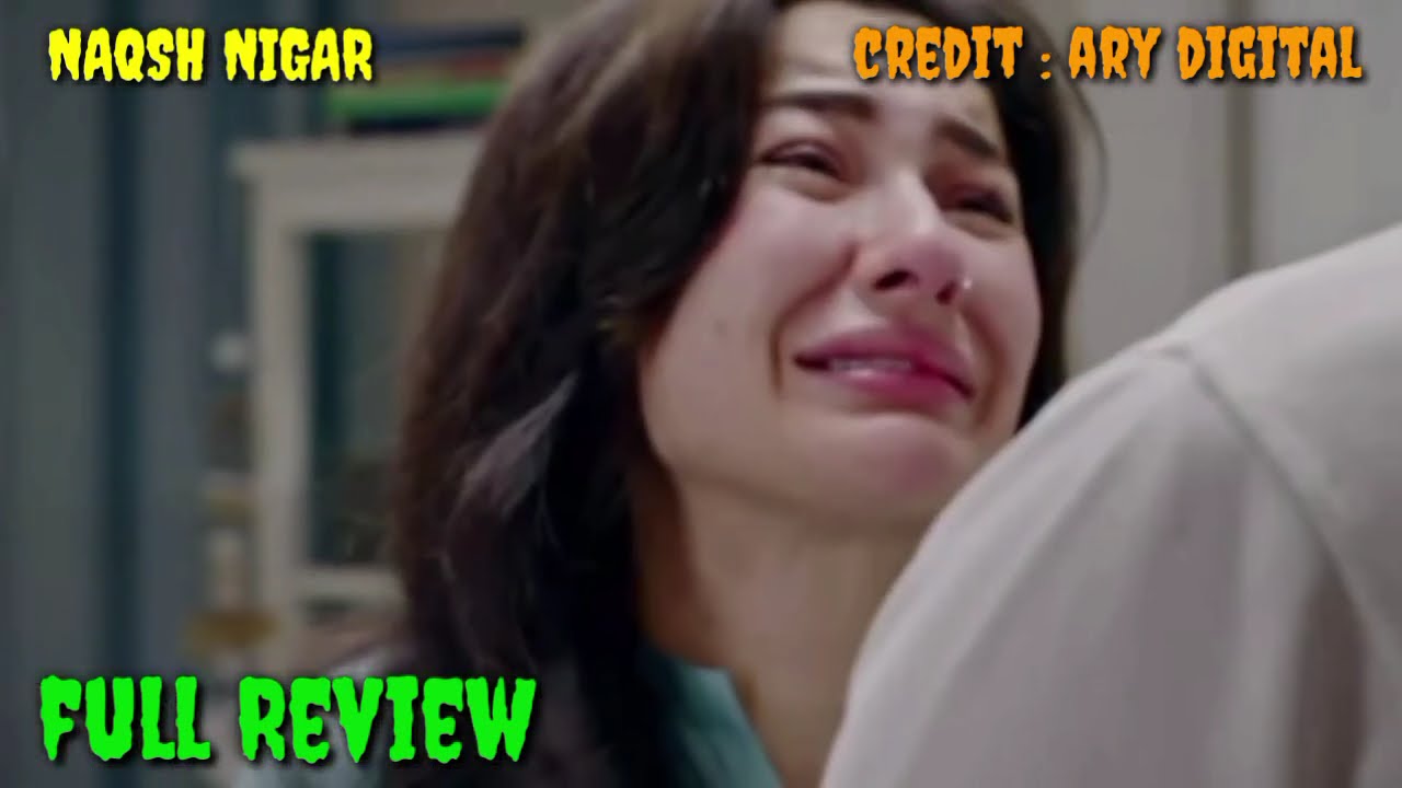 Ayra Ka Walad Nay Ayra Ka Sath Sara Reshta Khatam Kardiya | Full Review | NAQSH NIGAR