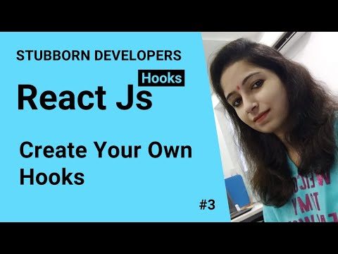Custom Hooks in React js | Building Own Hooks in React.js in Hindi 2021