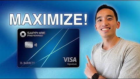 How to Maximize the Chase Sapphire Preferred | Ultimate Guide