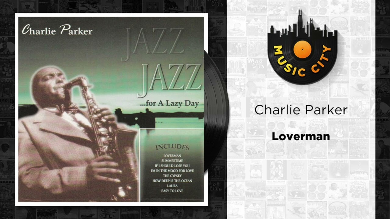 Charlie Parker - Loverman | Official Audio - YouTube