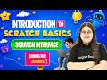 Lecture 6 - Introduction to Scratch Basics - Scratch interface | Coding For Juniors Complete Course