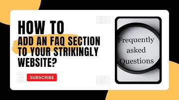 How to add an FAQ(Frequently Asked Questions) section to your Strikingly Website?