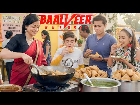 करुणा मां ने खोली समोसे की दुकान, परियों और Vivan को खिलाया गरमा गर्म समोसे। ||  Baalveer Returns ||