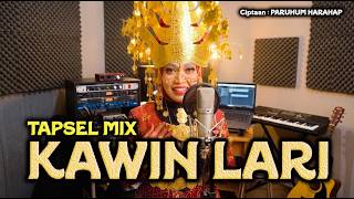 KAWIN LARI LAGU TAPSEL MIX cover TERBARU ciptaan : Paruhum Harahap