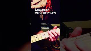 Hot Girls in Love - Up Close Guitar Solo (LOVERBOY) #loverboy #80srock
