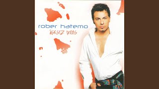Saf Sevgilim - Rober Hatemo