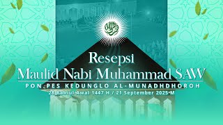 (LIVE) PERINGATAN MAULID NABI MUHAMMAD SAW PONPES KEDUNGLO AL-MUNADHDHOROH | 21 SEPTEMBER 2025 M