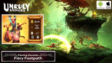 Unruly Heroes : Fiery footpath part 2
