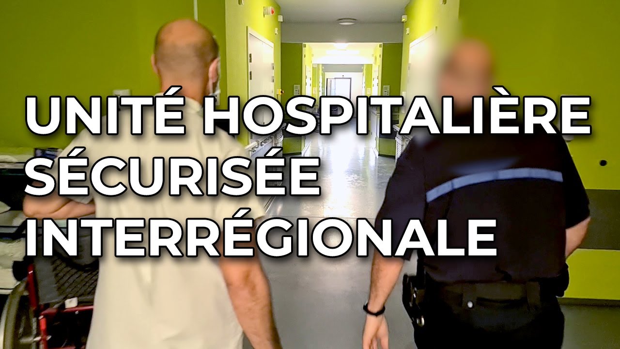 UHSI : Unité Hospitalière Sécurisée Interrégionale
