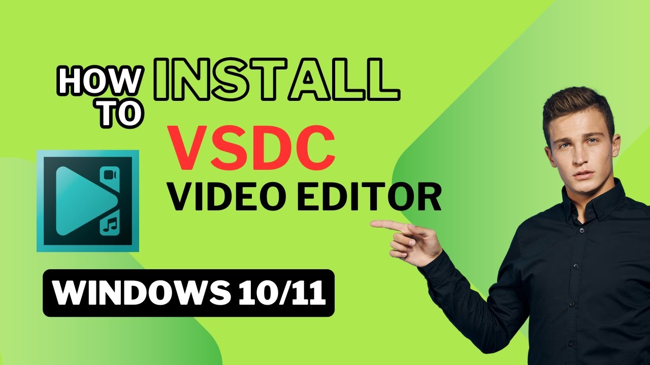 How to Install Vsdc Free Video Editor in PC (Download Latest Version ...