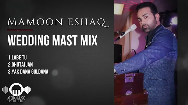 Mamoon Eshaq - Wedding Mast Mix