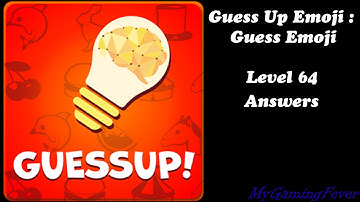 Guess Up Emoji : Guess Emoji - Level 64 Answers