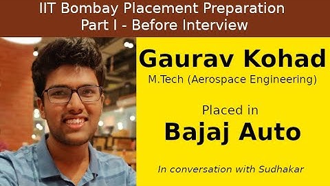 IIT Bombay Placement Preps || Part I - Before Interview || Gaurav Kohad - Bajaj Auto -  PGTE