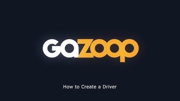 Gazoop - How to Create a Driver Account