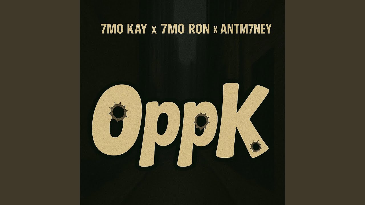 Oppk (feat. 7MO Ron & Antm7neyy)