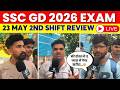 SSC GD 2026 EXAM REVIEW | SSC GD EXAM 2ND SHIFT 23 MAY REVIEW | SSC GD 2026 ANALYSIS TODAY