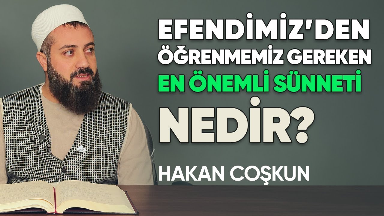 Bu Sünneti Hepimiz Unuttuk! | Hakan Coşkun #sohbet