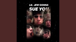 Video thumbnail of "Lil Jew Gonna Sue You - Rawr XD Owo ^-^"