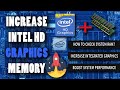 How to Increase Integrated Intel HD Graphics Dedicated Video RAM| New Method| Boost performance