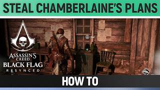 Assassins Creed Black Flag Resynced - Steal Chamberlaines plans - How to