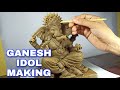 Making of Ganesha Idol by using Clay || Part 1 || GANESH CHATURTHI Special.