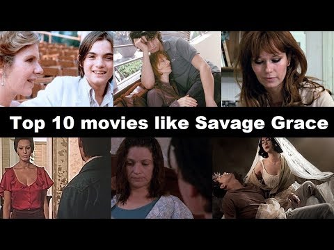 Top 10 movies like Savage Grace