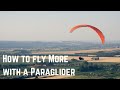 How to fly more often with a paraglider