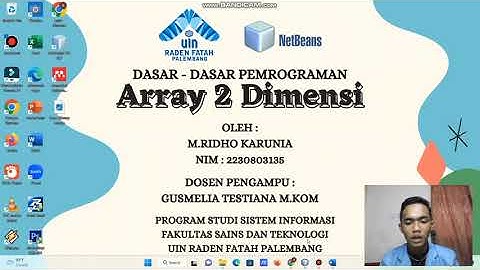 Dasar - Dasar Pemrograman - Array 2 Dimensi - Nedbennds 8.2 - UAS2230803135