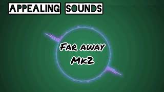 ▶️Far Away – MK2 (No Copyright Music)