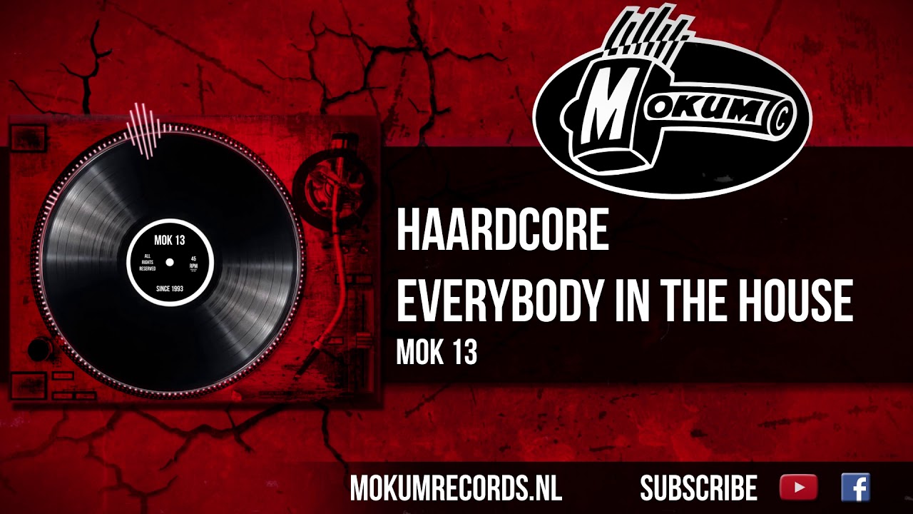 Haardcore - Everybody in the House