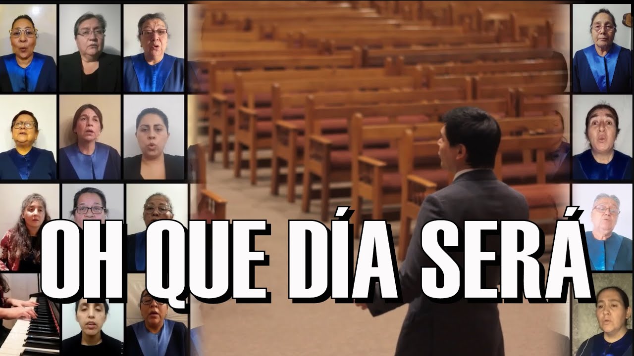 Coro de Dorcas IEP Sargento Aldea / Oh que día será / What A Day That Will Be