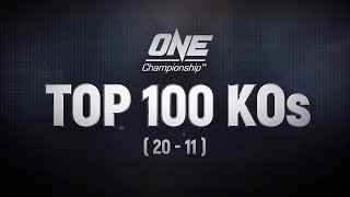 ONE’s Top 100 Knockouts | 20 - 11