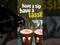 Have a sip Lassi 🫣....😝#lassi #garmi #sip #enjoyment