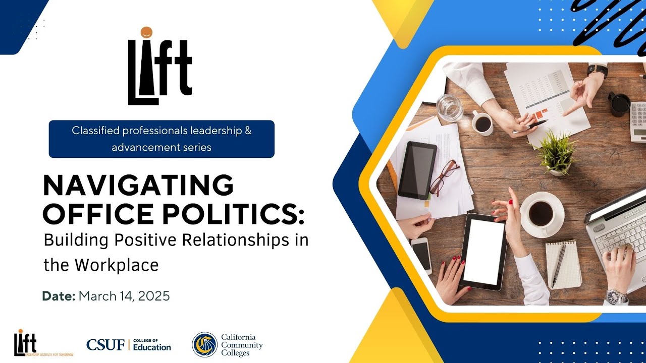 Navigating Office Politics: Building Positive Relationships in the Workplace