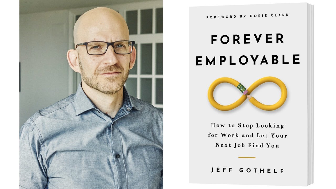 Image for Forever Employable: How to Stop Looking for Work and Let your Next Job Find You webinar