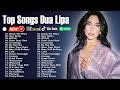 Dua Lipa - Greatest Hits Full Album - Best Songs Collection 2024
