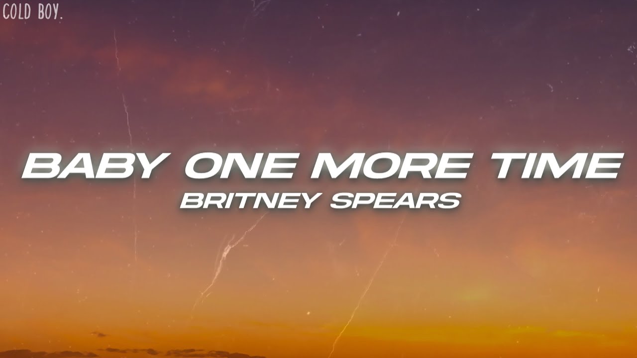 Britney Spears - Baby One More Time (Lyrics) - YouTube