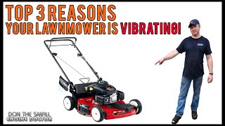 TOP 3 Reasons Why Your Lawnmower Vibrates!