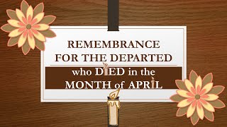 Remembrance for the Departed | who Died in the Month of April