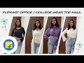 Affordable office &amp; college wear Top haul from Flipkart #haul #fashion #top #flipkart #flipkarthaul