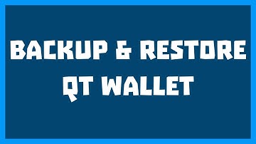 How To Backup and Restore Your QT Wallet