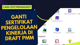 CARA EDIT/MENGGANTI SERTIFIKAT YANG SALAH UNGGAH di PENGELOLAAN KINERJA PMM YANG DI DRAFT, 2024