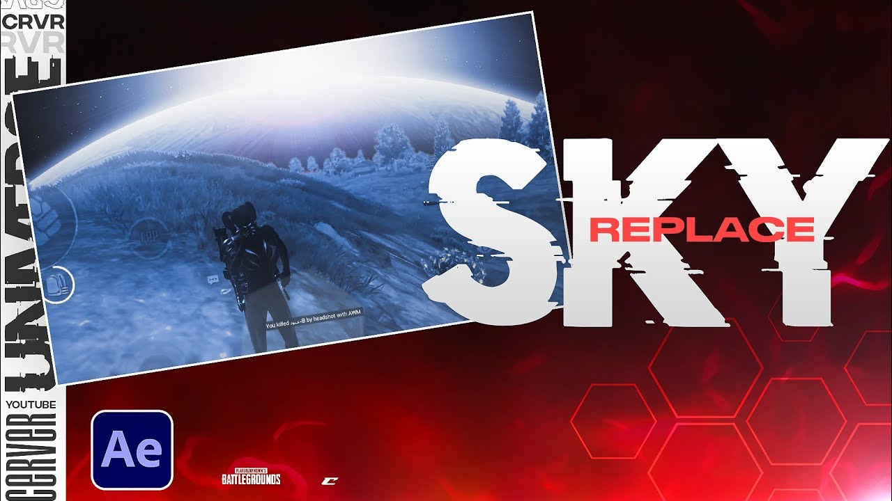 Best PUBG Sky Replacement tutorial - After effects