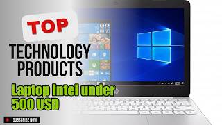 Top 5 Technology products about Laptop Intel under 500 USD Most Purchased of 2024