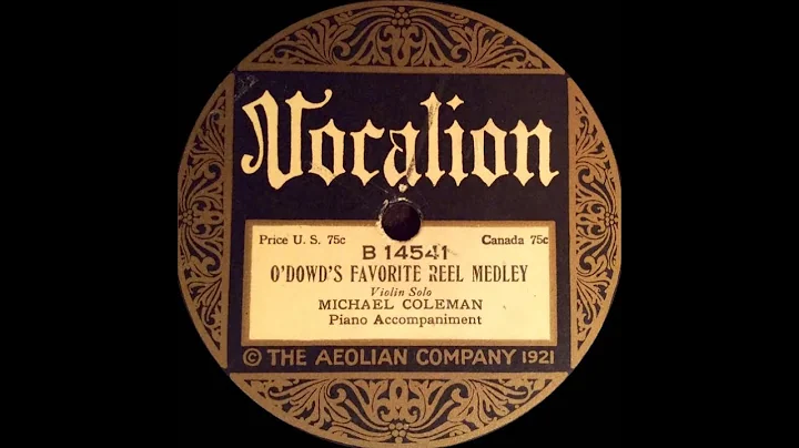 Michael Coleman "O'Dowd's Favorite Reel Medley" (1...