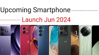 Top 10+ Upcoming Mobile Phone Launches ⚡Jun 2024