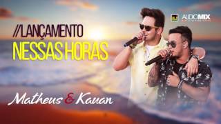 Matheus e Kauan - Nessas Horas - DVD Na Praia 2