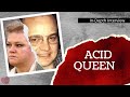 ACID QUEEN I &quot;The worst way to die ever.&quot; I Hear from the detective who cracked the Mr. Mom Murder